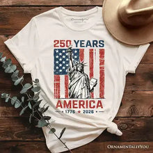 Load image into Gallery viewer, 6201- Statue of Liberty America Flag 250 Years T-Shirt, 4th of July USA Patriotic
